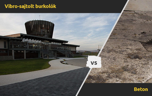 Vibro-sajtolt burkolók kontra beton